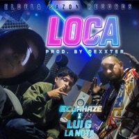 Loca (feat. LuiG La Nota) - Single - Ecuahaze