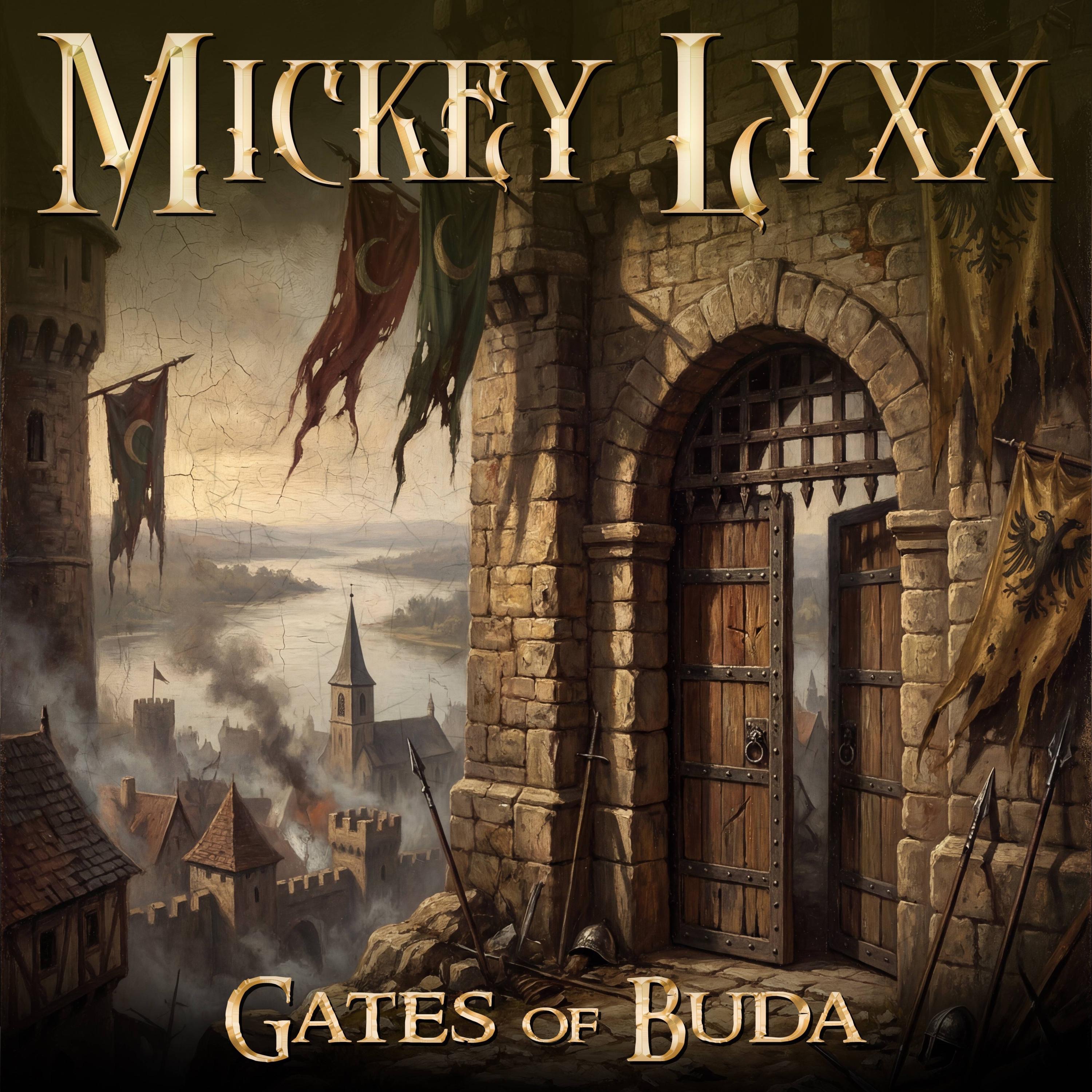 Mickey Lyxx - Gates of Buda