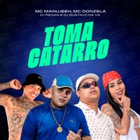 Toma Catarro - Single - Mc Manujeeh & MC Donzela