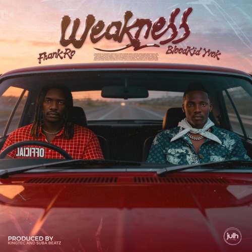 Weakness (feat. Blood Kid Yvok, KingTec & Suba Beatz) - Single