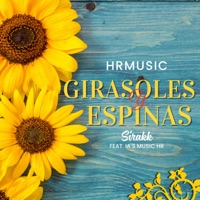 Girasoles y espinas (feat. IA's Music HR) - Single - Sirakk