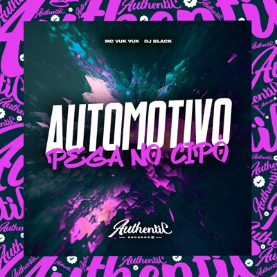 Automotivo Pega no Cipó (feat. Mc Vuk Vuk) - Single
