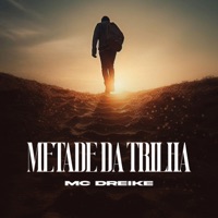 Metade da Trilha - Single - MC Dreike & DJ hud