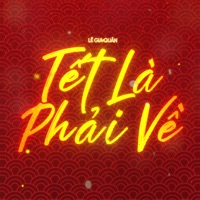 Tết Là Phải Về (Lofi) - Single - Lê Gia Quân