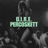D.I.R.E. - Single - Lil Percoskett