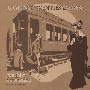 Roaring Twenties Express (Live)