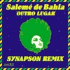 Synapson Outro lugar Outro Lugar (Synapson Remix) - Single