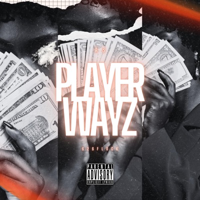Player wayz (feat. 626fl0ck) - Single