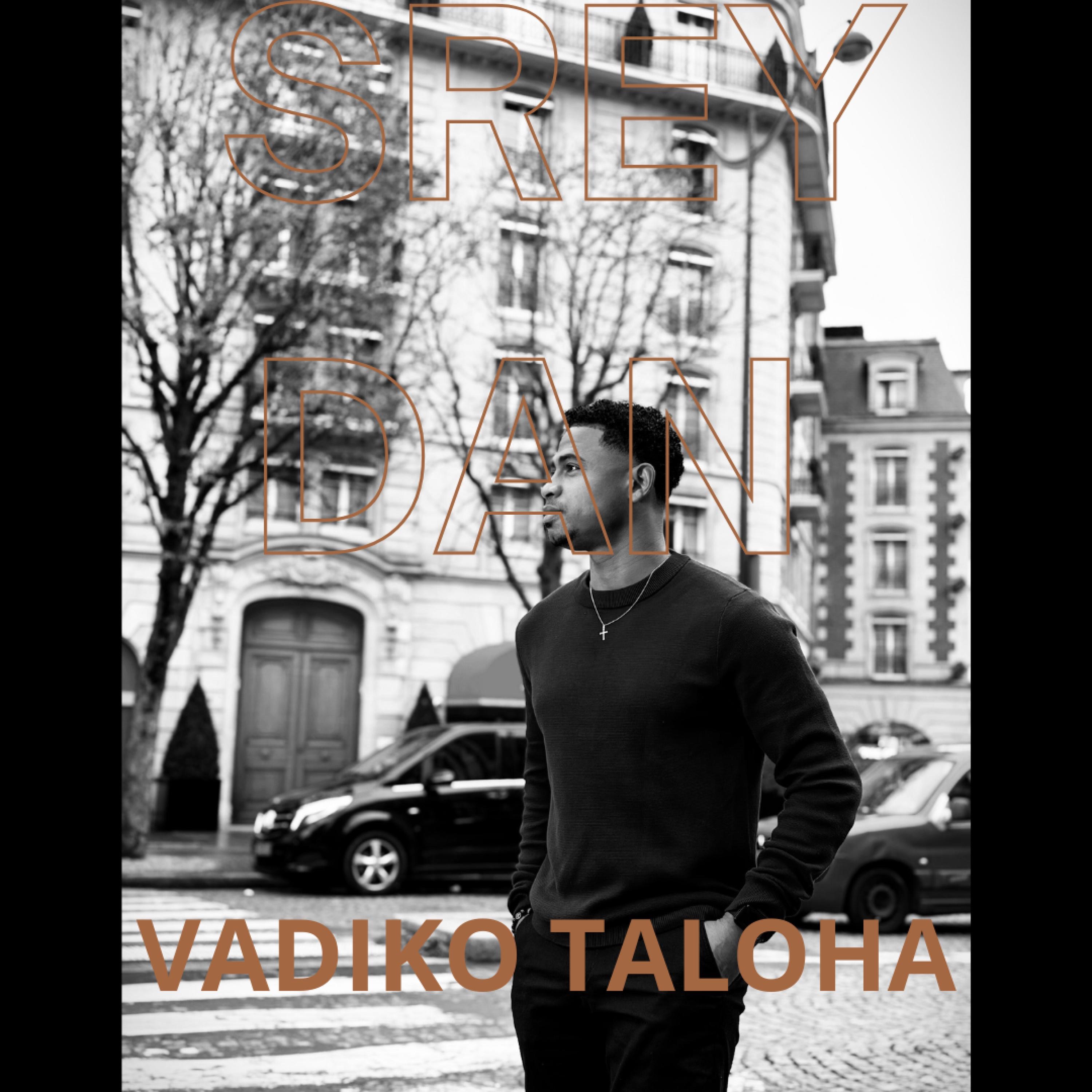SREYDAN - VADIKO TALOHA