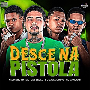 Desce na Pistola (feat. MC Manogab)