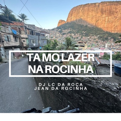 Ta Mo Lazer na Rocinha - Single