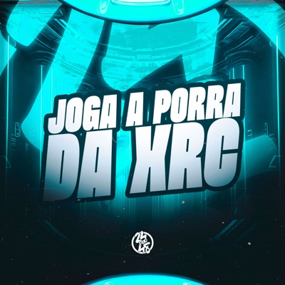 Joga a Porra da Xrc - Single