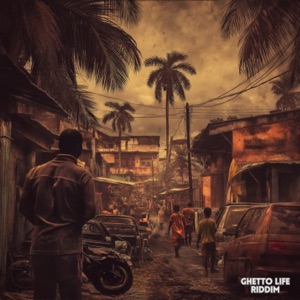 Ghetto Life Riddim - EP