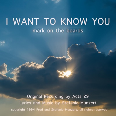 i Want To Know You (Originally Perfromed by Acts 29) - Single