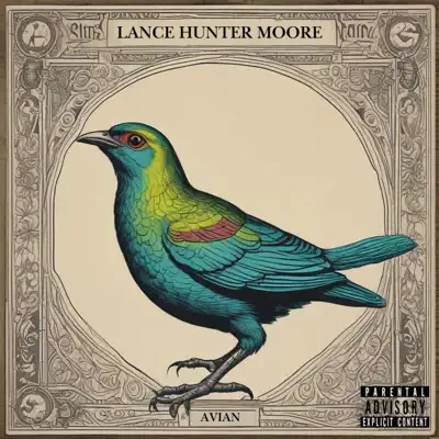 Listen to AVIAN - Single by Lance Hunter Moore
