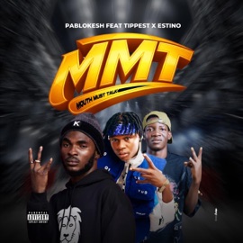 M.M.T (feat. Tippest & Estino) Pablokesh