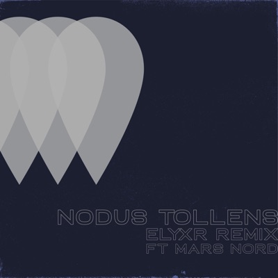 Nodus Tollens (ELYXR Mix) (feat. Mars Nord & Symbion Project) - Single