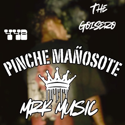 Pinche Mañosote - Single