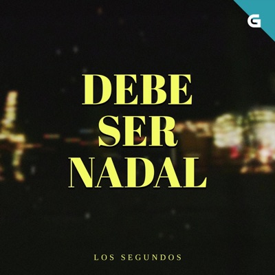 Debe ser Nadal (feat. Os Segundos) - Single