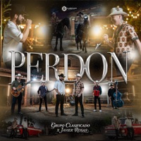 Perdón - Single - Grupo Clasificado & Javier Rosas y Su Artillería Pesada