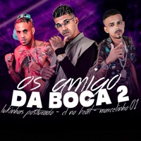 Os Amigo da Boca 2 - Single - Cl no Beat, MARCELINHO 01 & lukinhas posturado