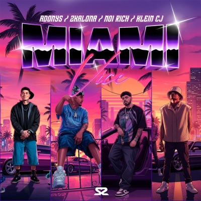 Miami Vice (feat. Noi Rich, Zkalona, Adonys10 & Klein) - Single