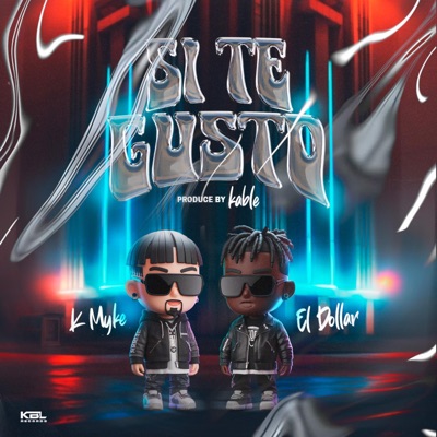 SI TE GUSTO (feat. El Dollar) - Single