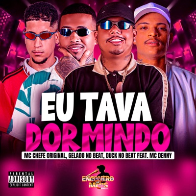 Eu Tava Dormindo (feat. MC Denny) - Single