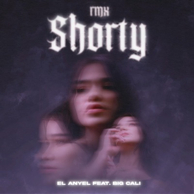 SHORTY (feat. Big Cali, Isané & Daviss Produce) [REMIX] - Single