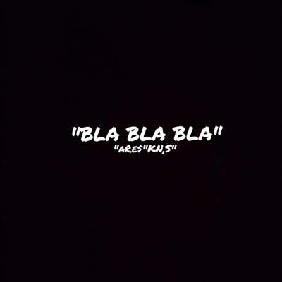 BLA BLA BLA - Single