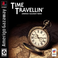 Time Travellin' (Amerigo Remix) - Single - Amerigo Gazaway, DJ Dn³ & RandomBeats