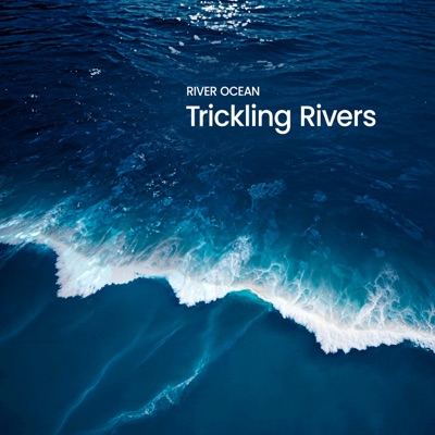 Trickling Rivers