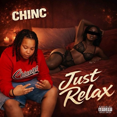 Just Relax (feat. Yung Tana) - Single