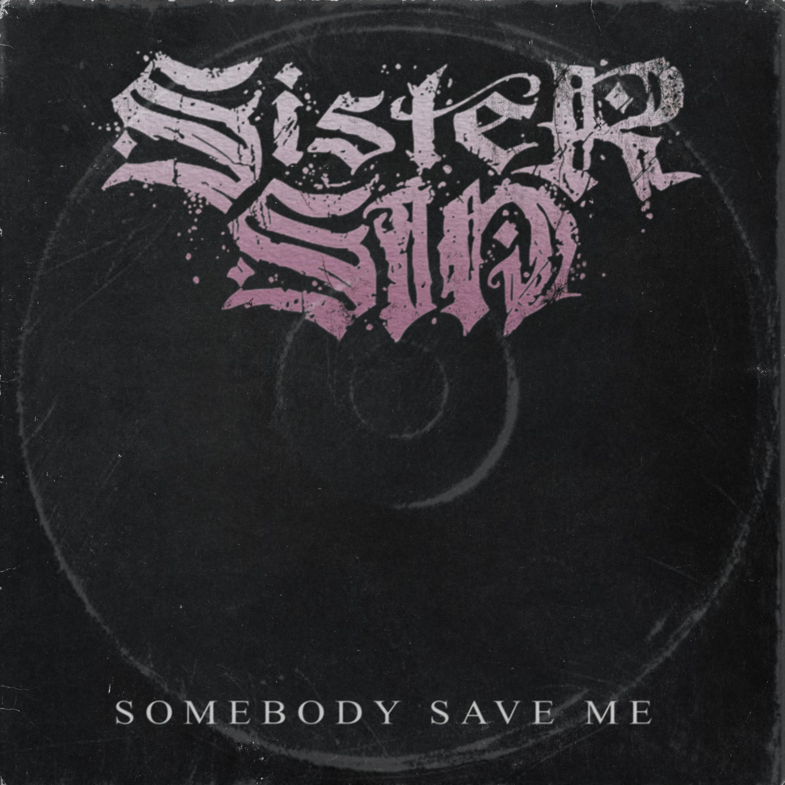 Somebody Save Me - Single