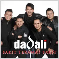 Sakit Teramat Sakit — Dadali