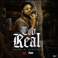 Too Real - Single - Agent DI Realest