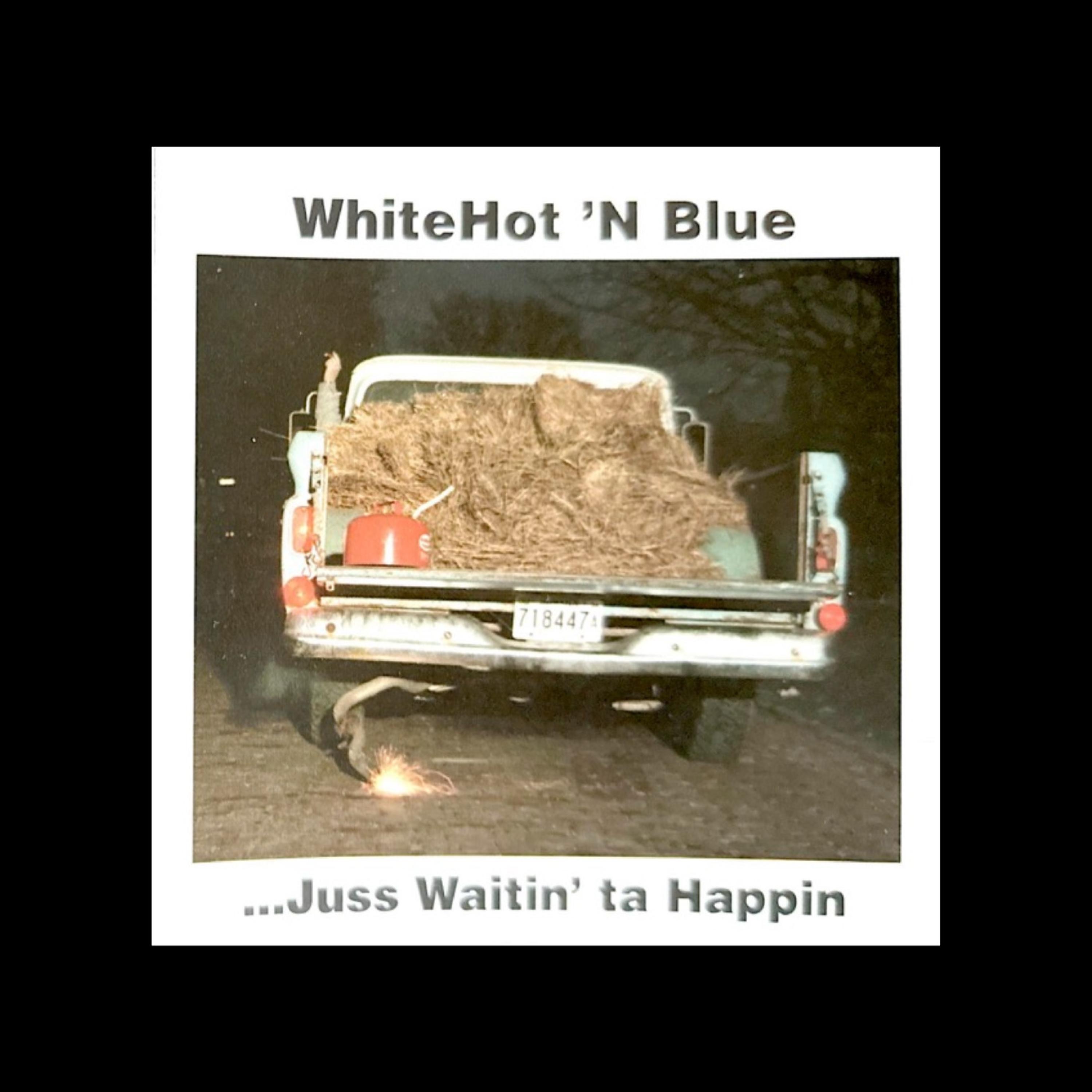 Juss Waitin' ta Happin