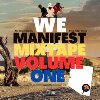 We Manifest Mixtape Vol. 1 - Am BRO
