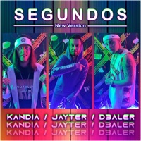 Segundos (feat. D3aler & Kandia) - Single - Jayter