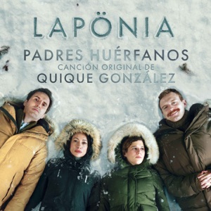 Padres huérfanos (Canción original para la película Lapönia) - Single