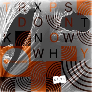 I Dont Know Why - Single