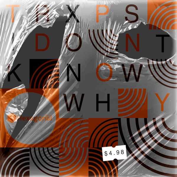 I Dont Know Why - Single