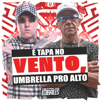 É Tapa no Vento, Umbrella pro Alto - Single