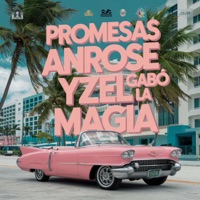 PROMESAS - Single - Anrose, GABO LA MAGIA & Yzel
