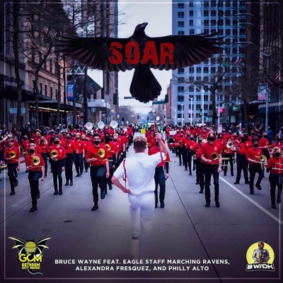 SOAR (feat. Eagle Staff Marching Ravens, Alexandra Fresquez & Philly Alto) [Instrumental] - Single