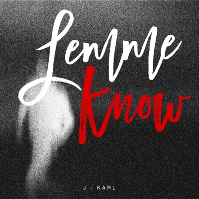Lemme Know - Single