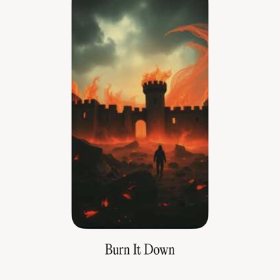 Burn It Down - Single
