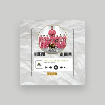 Listen to Negro Gzz y los Aferra2, watch music videos, read bio, see tour dates & more!