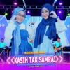 Kasih Tak Sampai (feat. Ageng Music) - Single