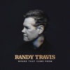 Randy Travis - Where That Came From artwork